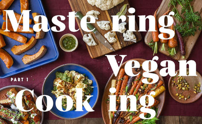 Big Vegan Flavor: Techniques and 150 Recipes to Master Vegan Cooking