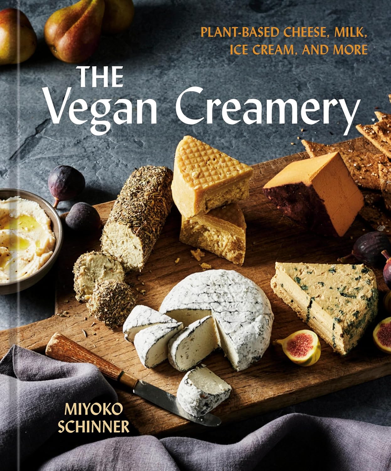 The Vegan Creamery: Plant-Based Cheese, Milk, Ice Cream, and More ((A Cookbook))